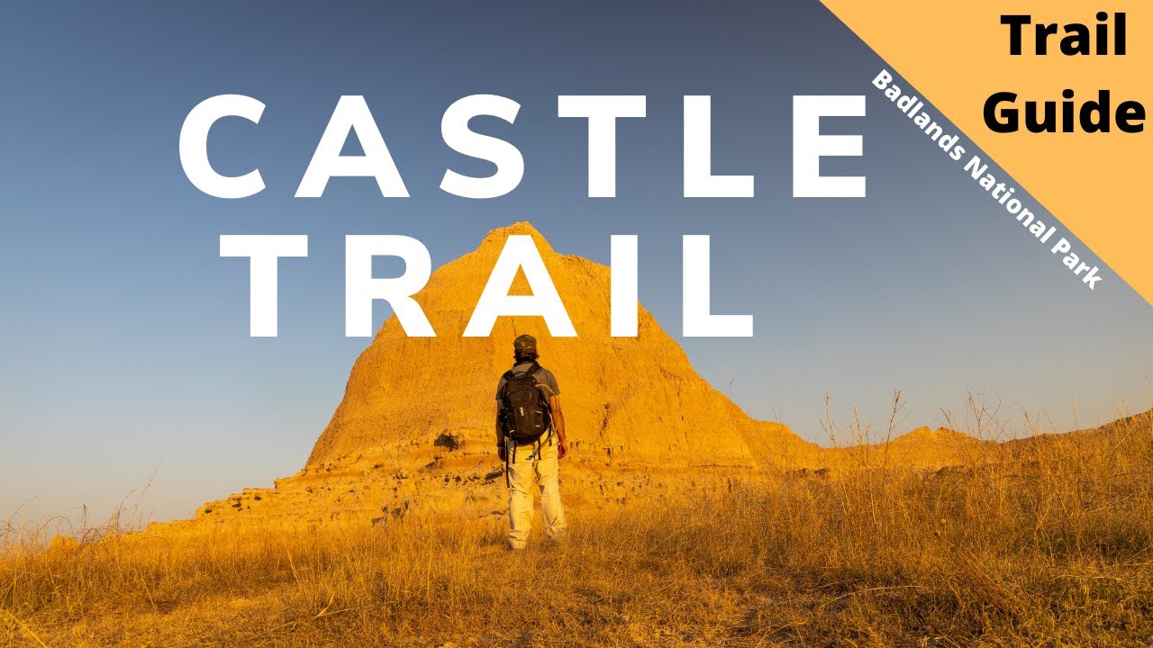 BADLANDS NATIONAL PARK TRAIL GUIDE: Hiking the Castle Trail