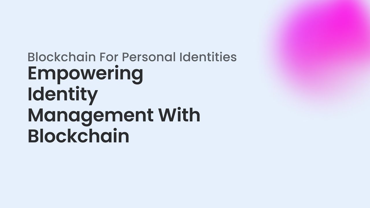 Decentralized Identity on Blockchain: How to Build a Smart Contract with Hyperledger Fabric
