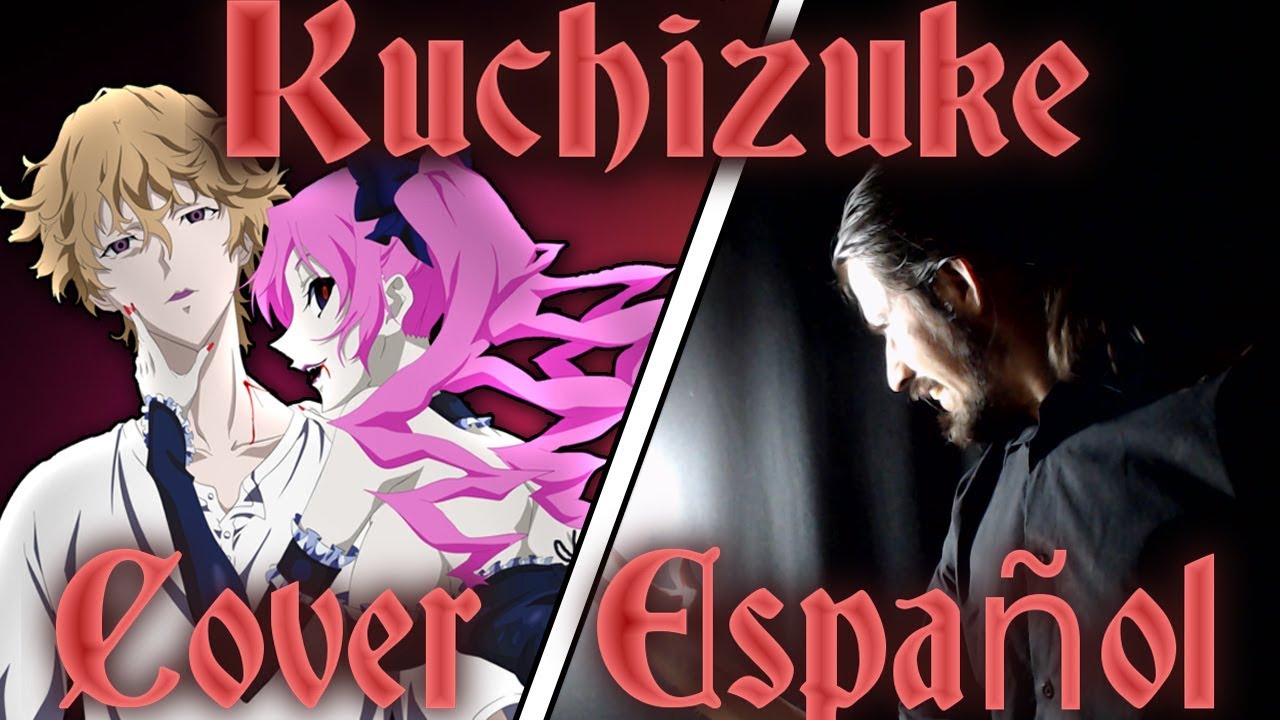 Kuchizuke (Cover en Español Latino) [Shiki (Opening)]