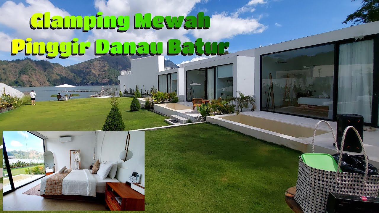 AMAYA KINTAMANI, GLAMPING PINGGIR DANAU BATUR KINTAMANI ~ Bali Travel