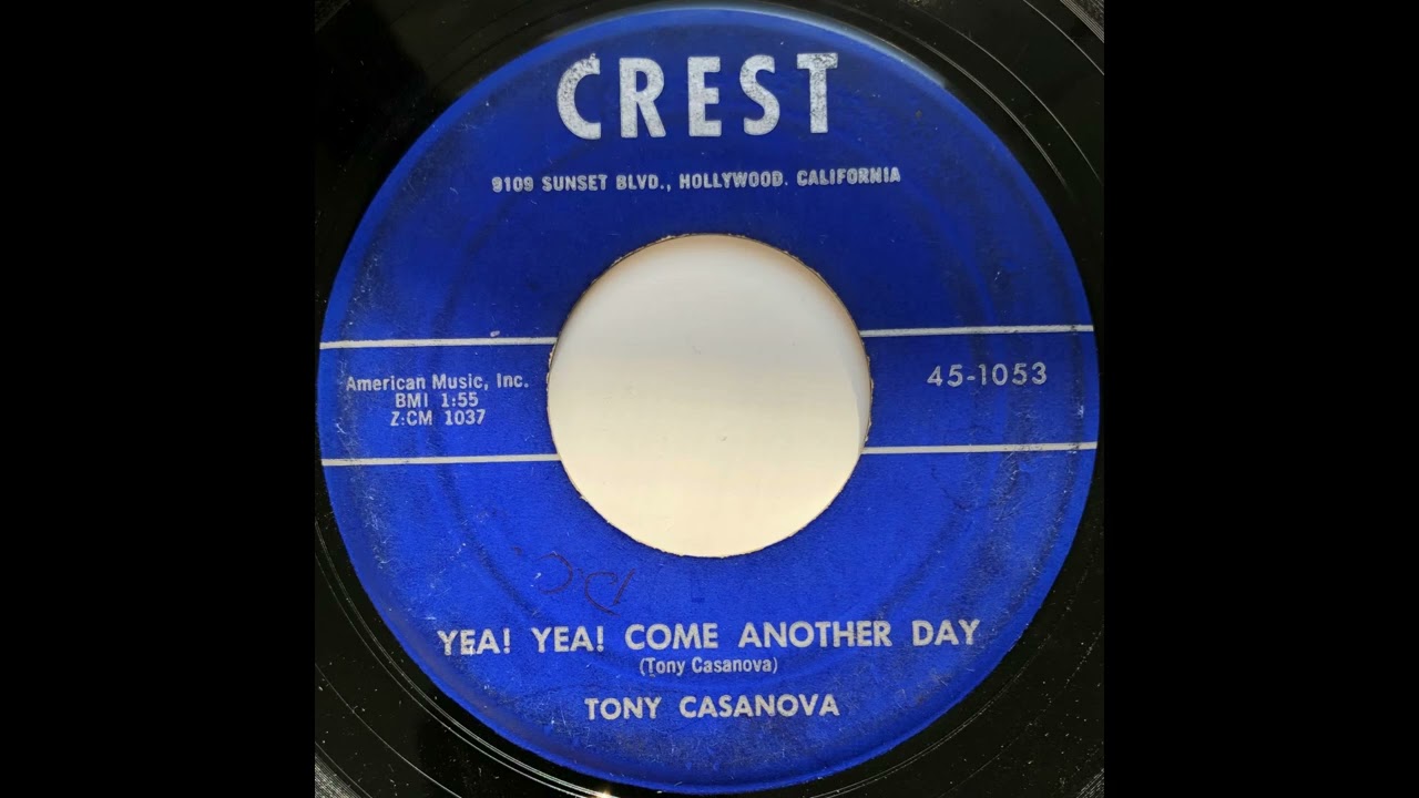 Tony Casanova - Yeah! Yeah! Come Another Day