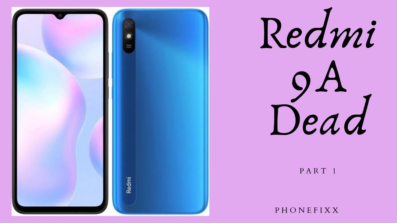 Redmi 9A Dead 