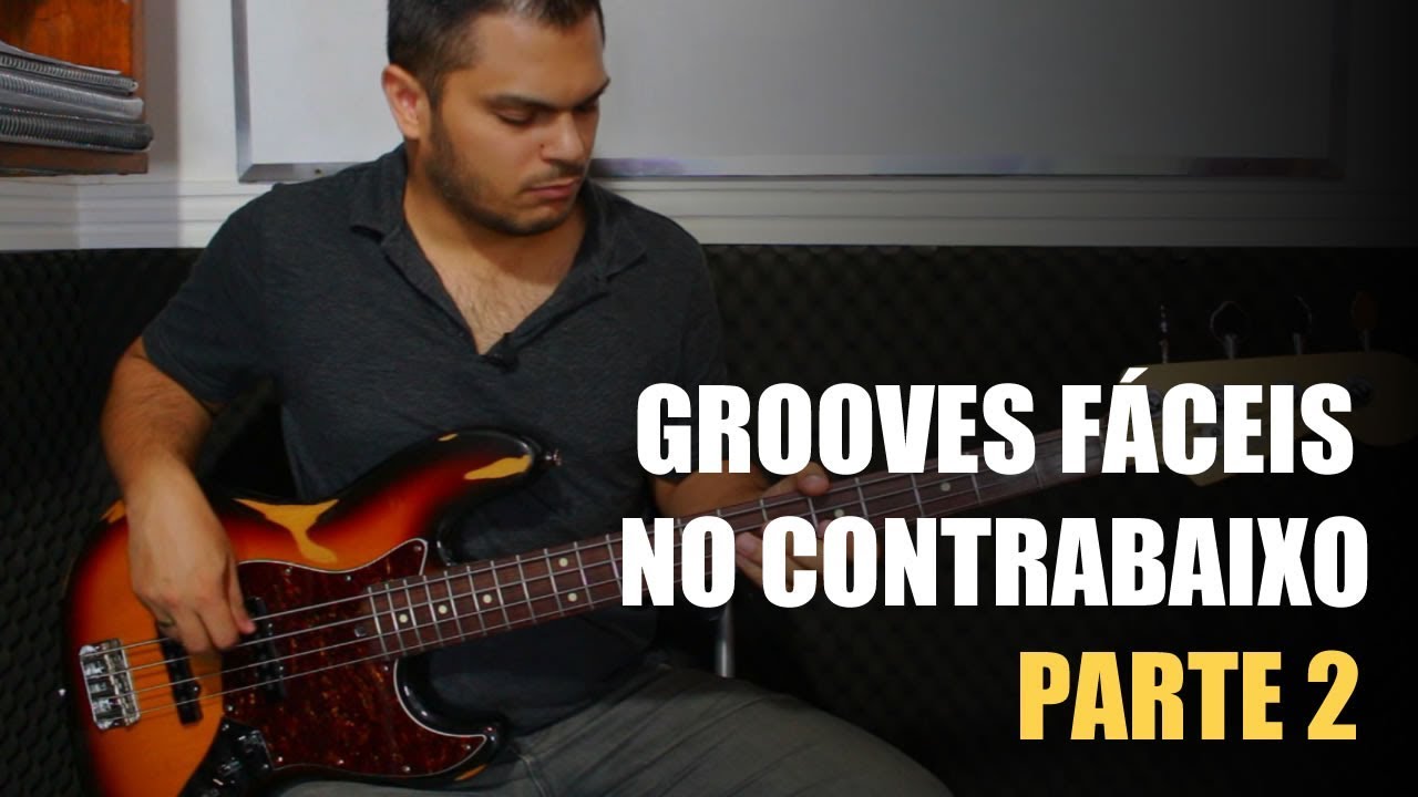 Grooves Fáceis no Contrabaixo - PARTE 2 (AULA 11) - Aprenda Contrabaixo do Zero