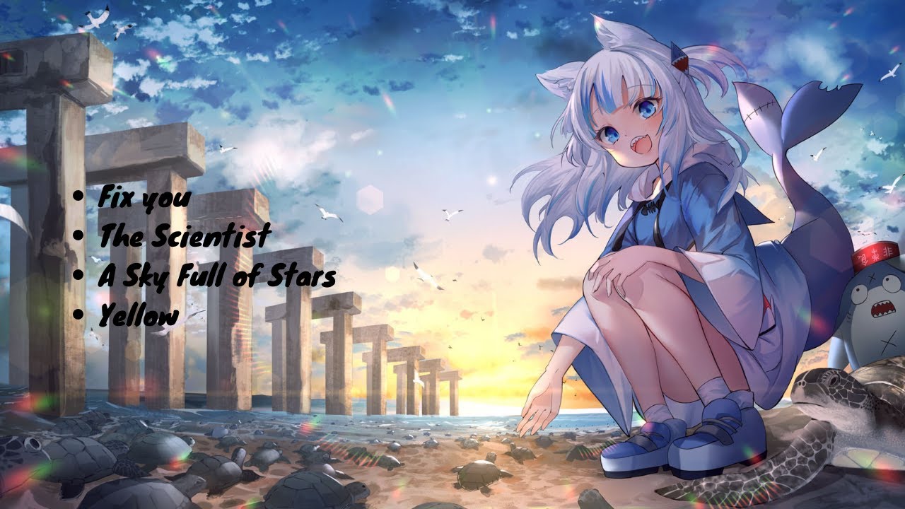 【Gawr Gura】Coldplay Song Playlist