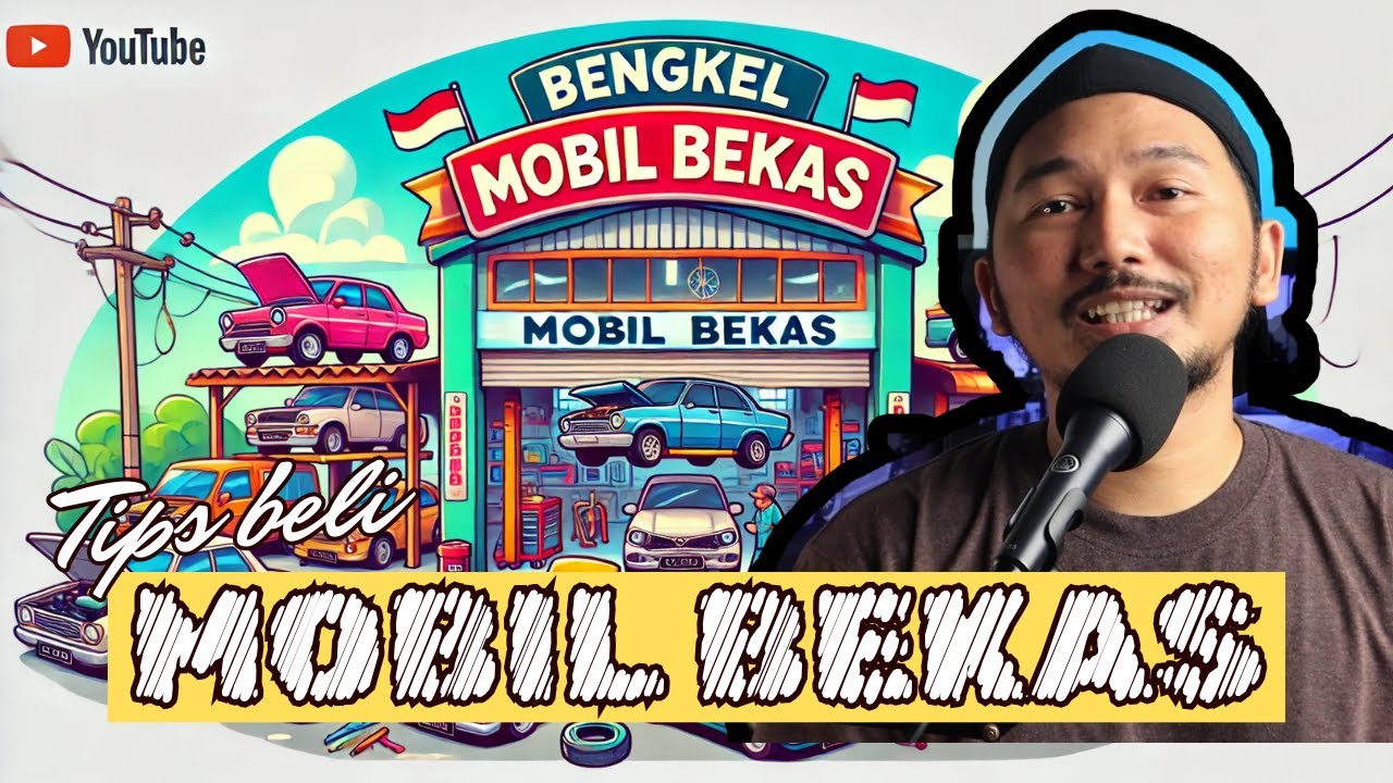 Tips Beli Mobil Bekas Dari Kilometer | Pemula Harus Tau