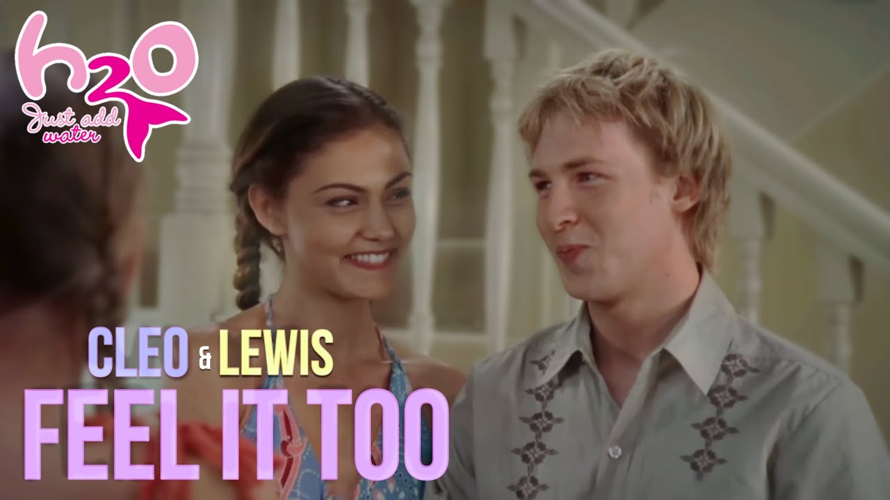 FEEL IT TOO - Cleo & Lewis edit. H2O: Just Add Water