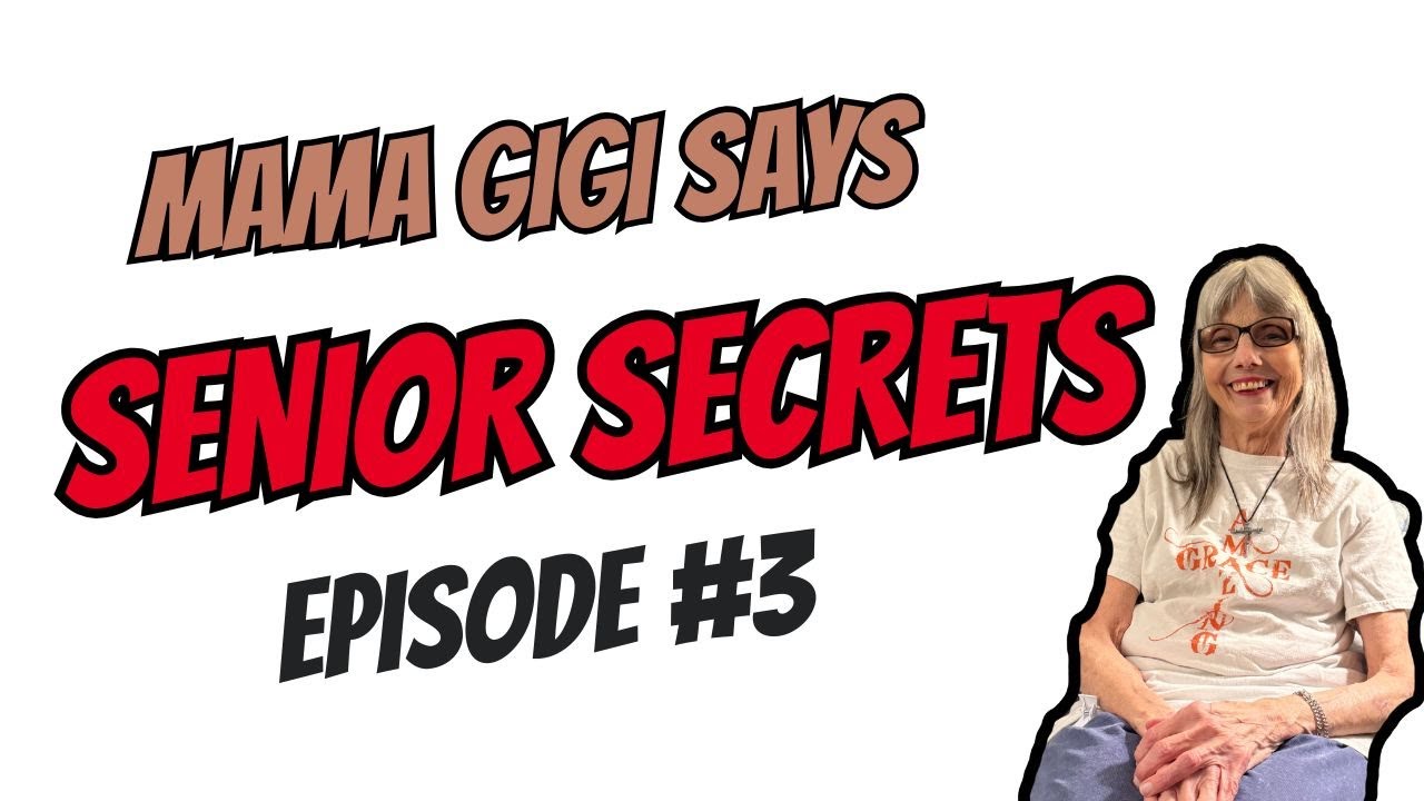 Mama Gigi Says | Season 1 | Episode 3 | Senior Secrets