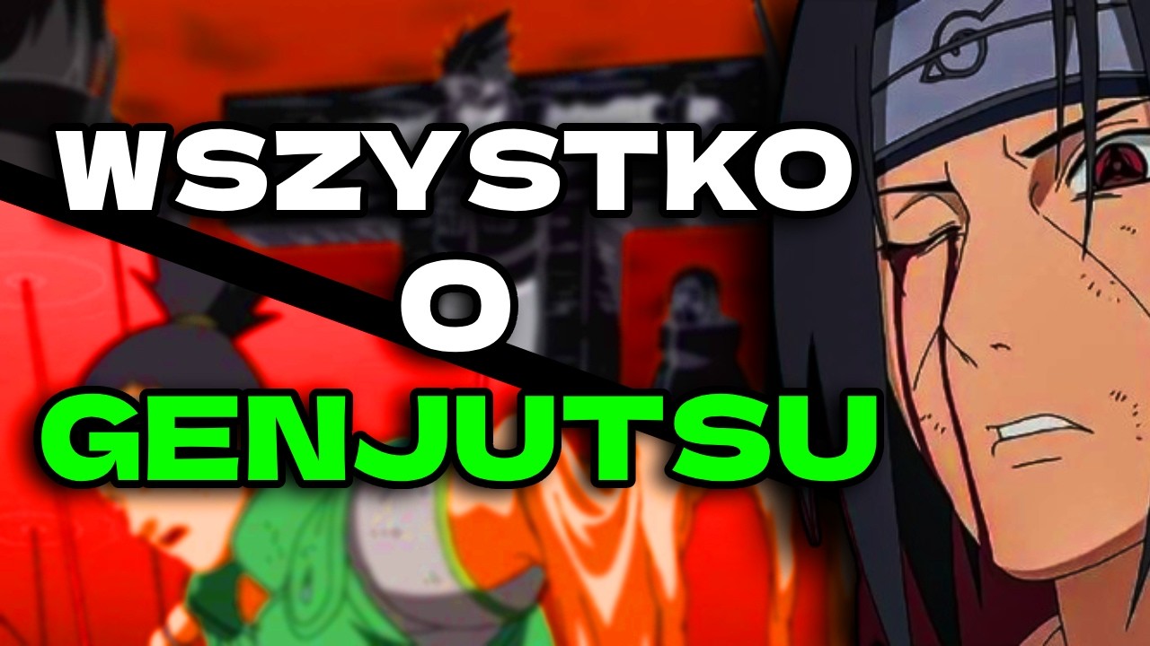 Wszystko Co POWINIENEŚ Wiedzieć o GENJUTSU!