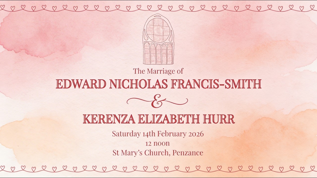 The Marriage of Ted and Kerenza at St Mary's Church, Penzance, Saturday 14th Feb  2026