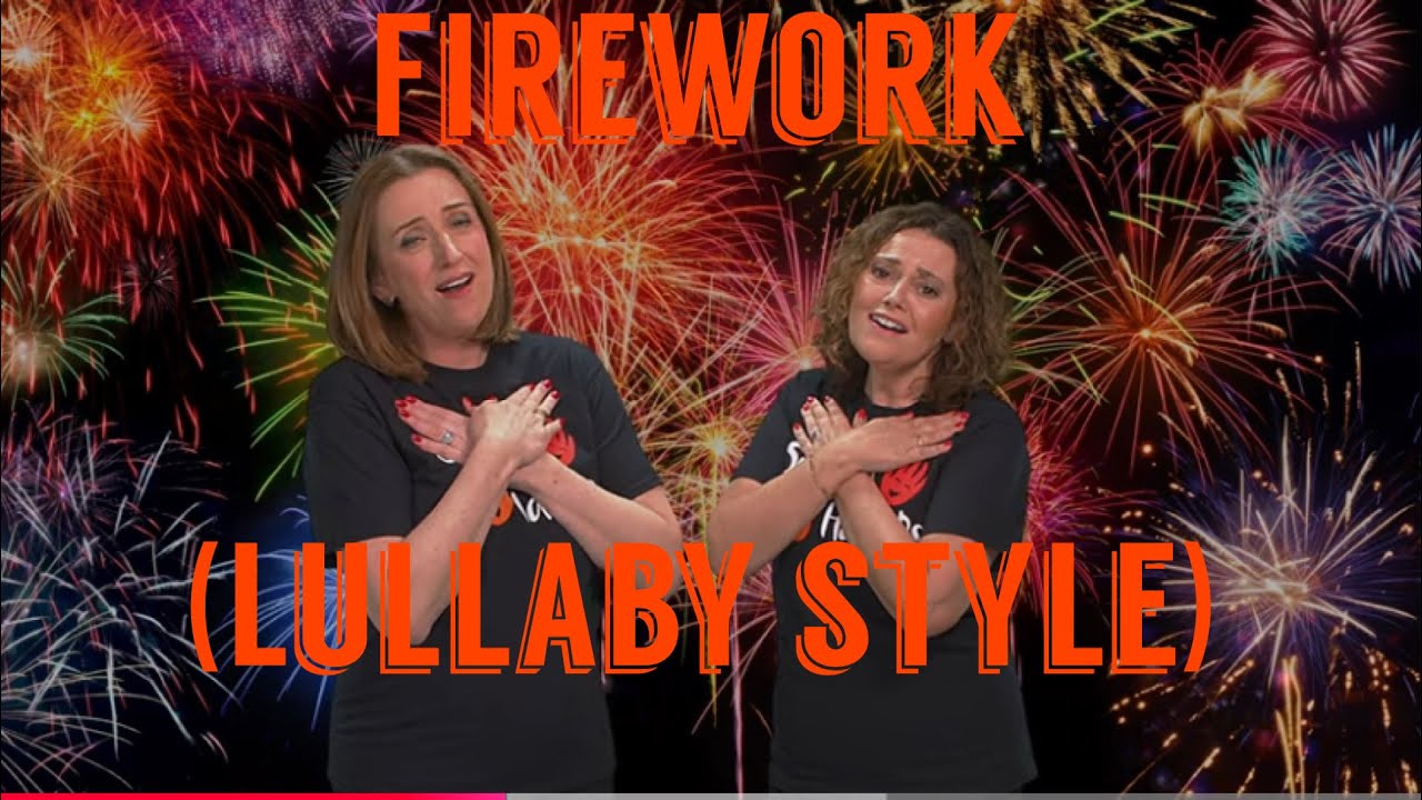 Makaton - FIREWORK (Lullaby/Ballad Style) - Singing Hands