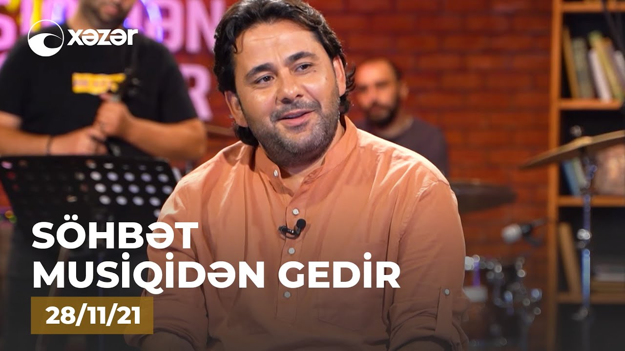 Söhbət Musiqidən Gedir - Samir Piriyev  28.11.2021