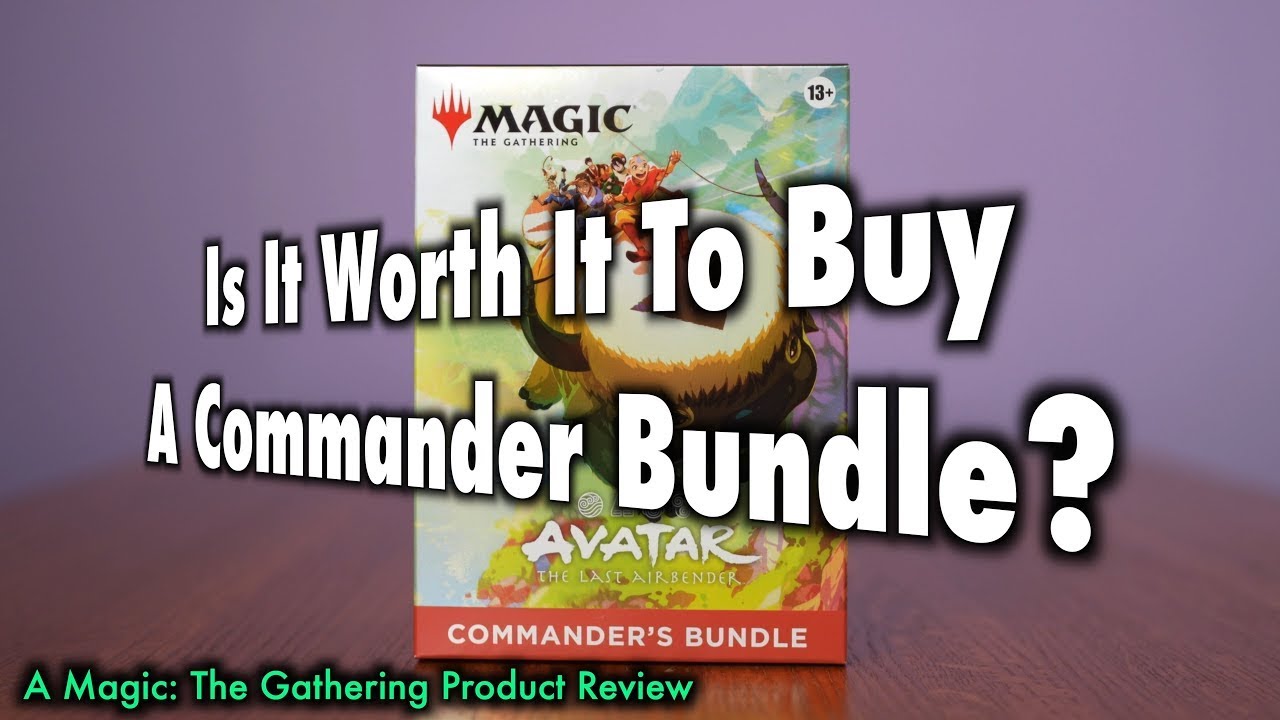 Is It Worth It To Buy A Commander's Bundle? | Magic: The Gathering | Avatar The Last Airbender