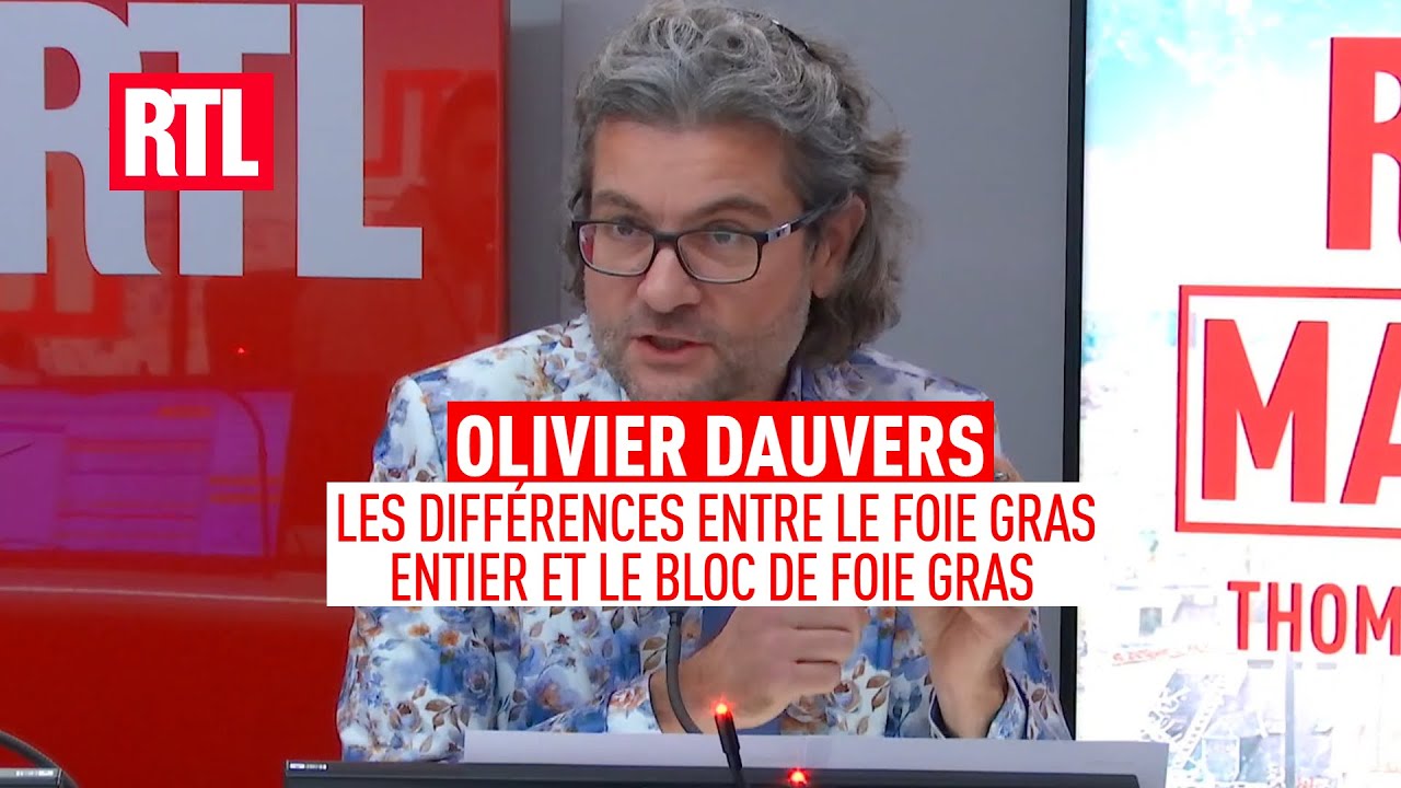 Olivier Dauvers : les différences entre le foie gras entier et le bloc de foie gras