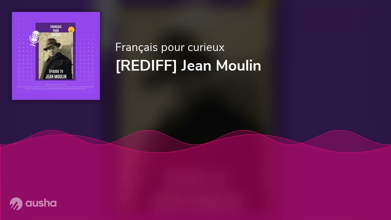 [REDIFF] Jean Moulin