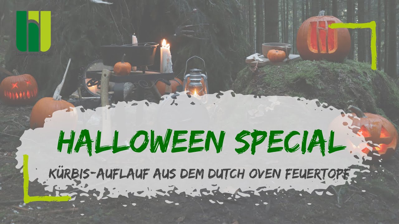 HALLOWEEN SPECIAL -  Wir machen Outdoor-Kürbis-Auflauf im Dutch Oven Feuertopf!