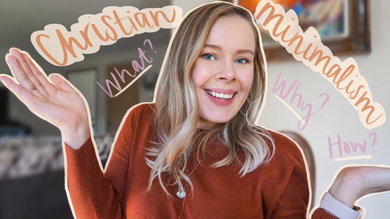 Becoming A Minimalist As A CHRISTIAN | WHAT it means, WHY to do it, HOW to start