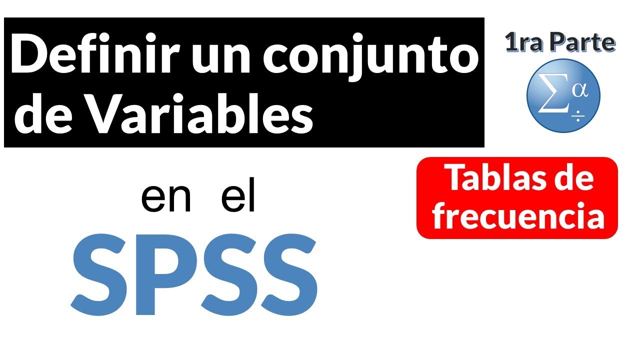Definir un conjunto de variables en SPSS  -  1/5