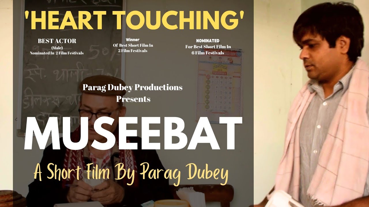 Award Winning Hindi Short Film - MUSEEBAT [A Soulful Story] Best Story & Best Actor Winner