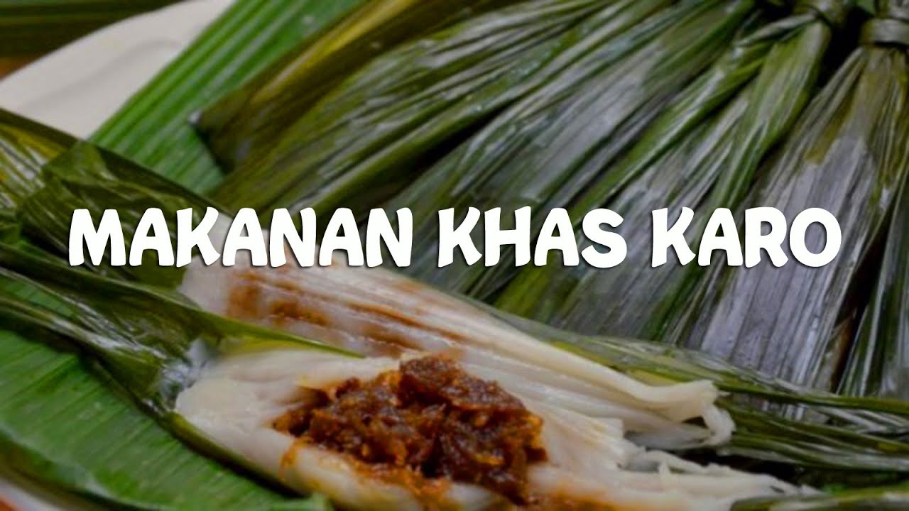 13 Kuliner Masakan Makanan Khas Tanah Karo Sumatera Utara