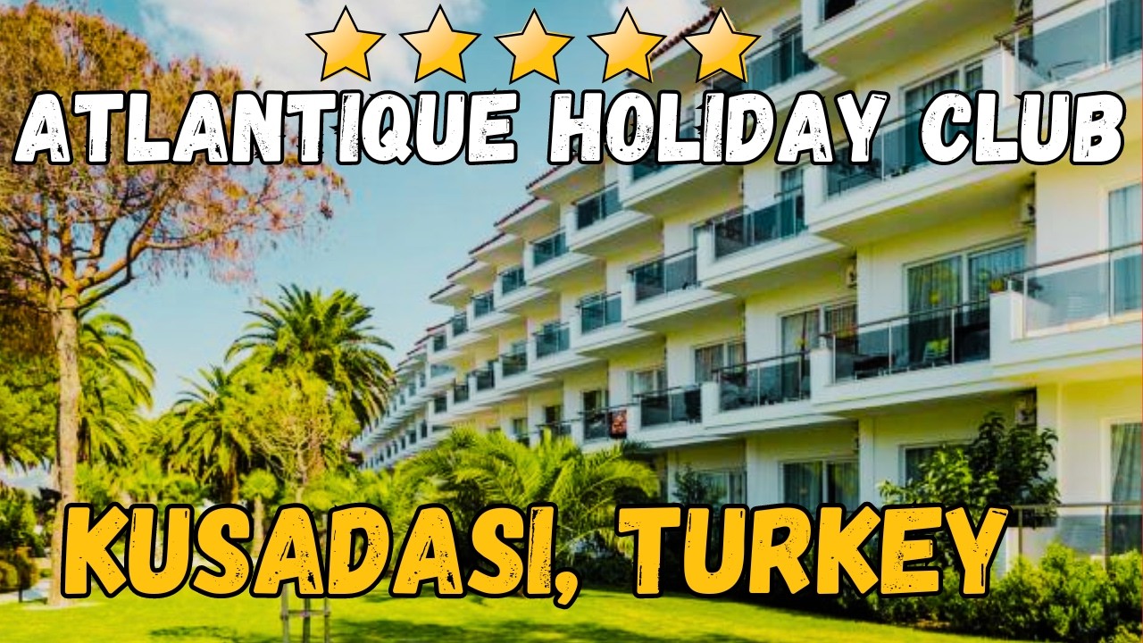 Atlantique Holiday Club Alanya Turkey: Honest Family Review & Prices 2026 (All-Inclusive)