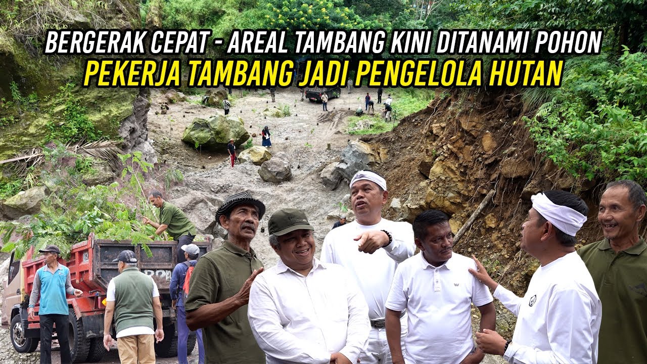BERGERAK CEPAT - AREAL TAMBANG KINI DITANAMI POHON | PEKERJA TAMBANG JADI PENGELOLA HUTAN