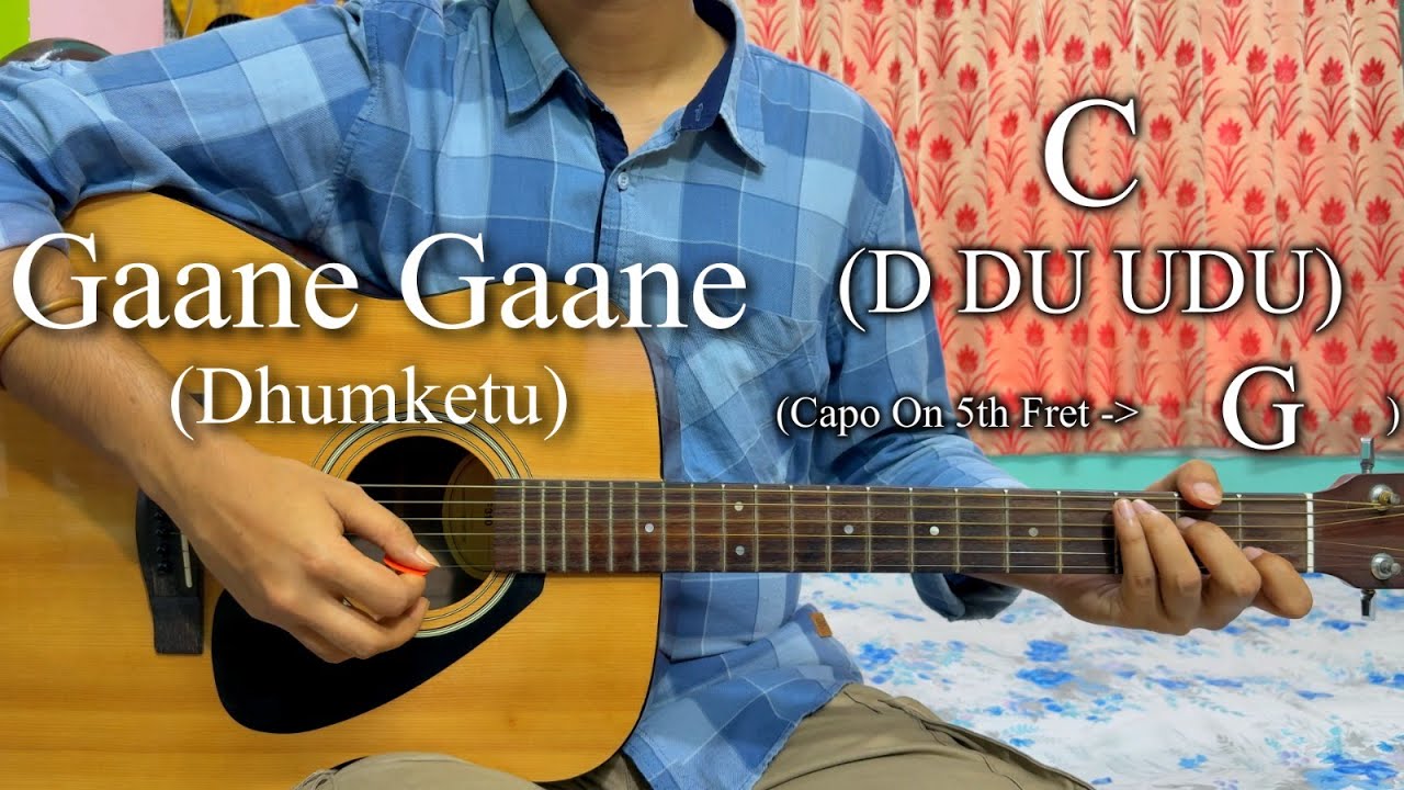 Gaane Gaane | Dhumketu | Easy Guitar Chords Lesson+Cover, Strumming Pattern, Progressions...