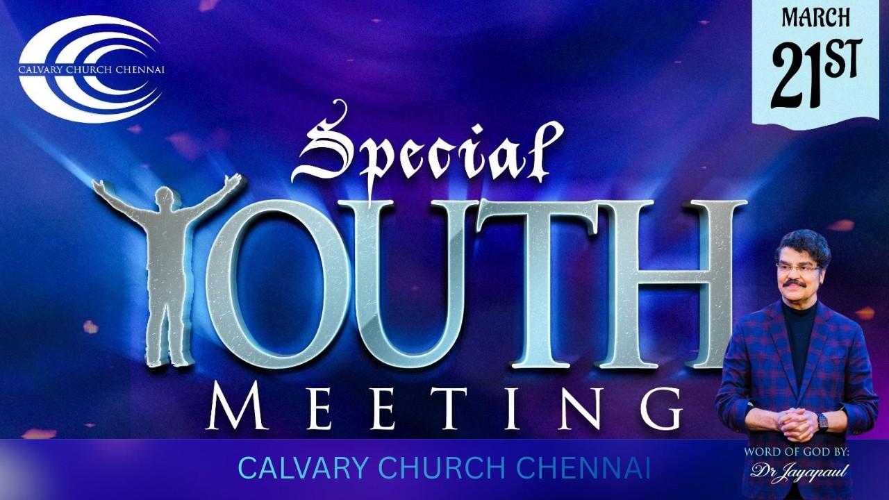 Dr Jayapaul Powerful Youth Message | Calvary Church Chennai | Youth Meeting 2026