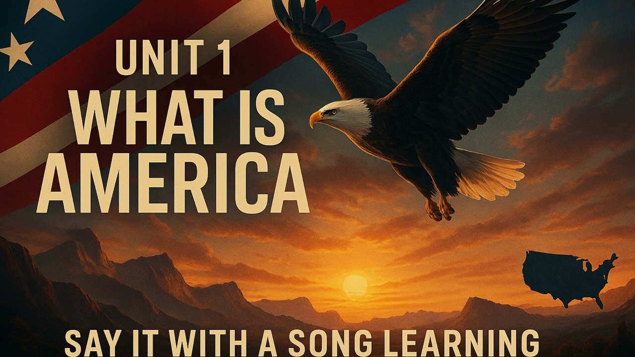 What Is America &mdash; Civics Study Song (Unit 1) Say It With a Song