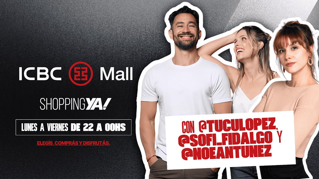 Productos TOP al mejor precio 🛒✨ con Tucu, Noe y Sofi | ICBC Mall en #ShoppingYa