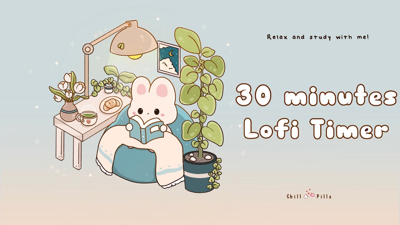 30 minutes - Relax & study with me Lofi | Study bun #timer #30minutetimer   #lofi #relaxing #calm