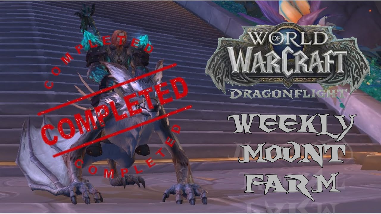 World Of Warcraft Weekly Mount Farm S.1 - E.2