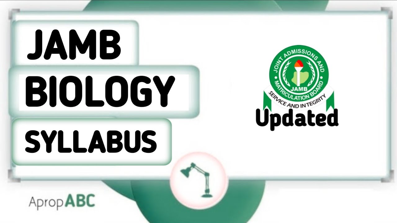 JAMB Biology Syllabus 2026 | Updated Topics, Area of Concentration & Textbooks