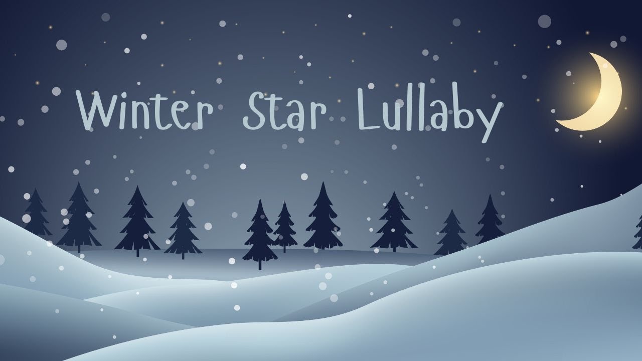 MW Sensory & Story - Lyrical Lullaby 26 - Winter Star Lullaby