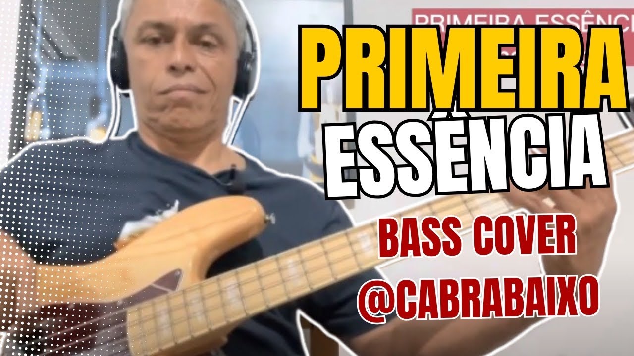 PRIMEIRA ESSÊNCIA-ALINE BARROS-BASS COVER- @cabrabaixo