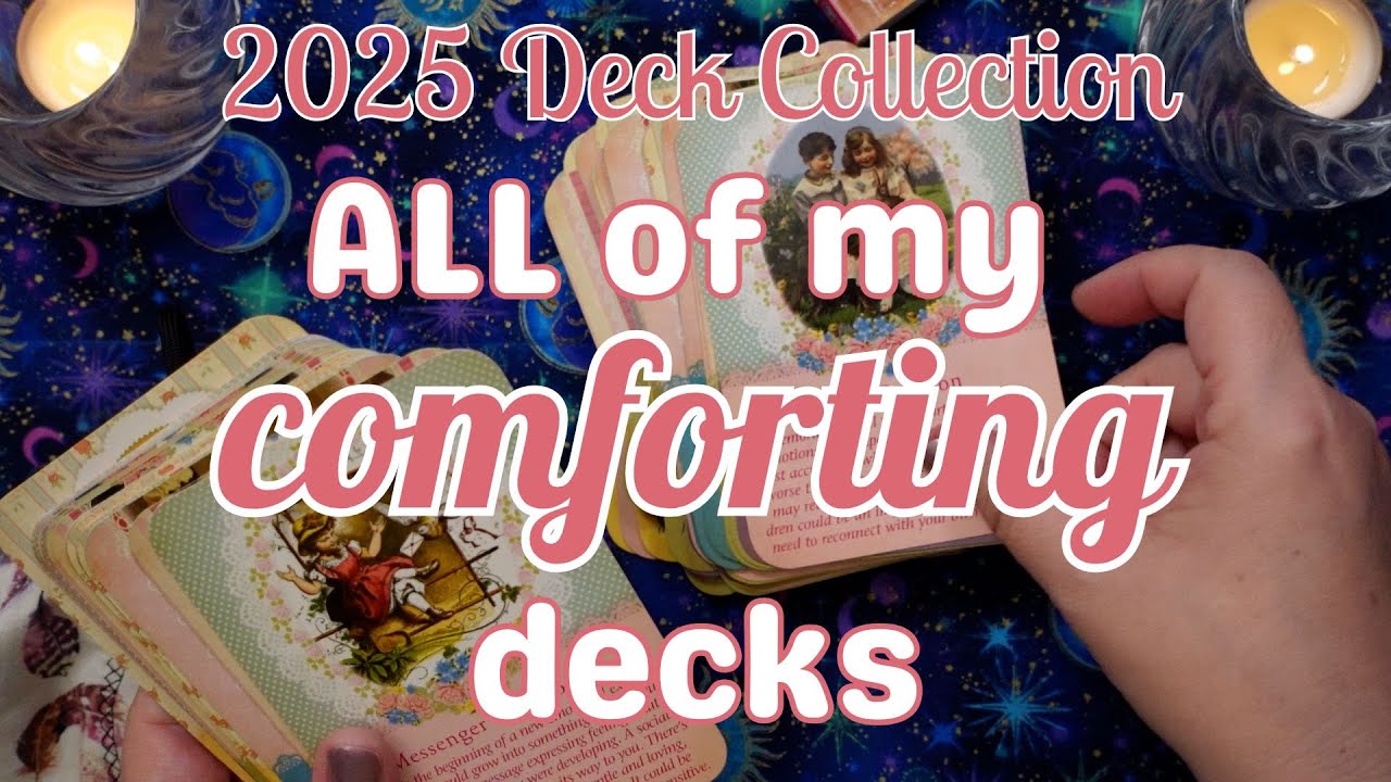 ALL MY COMFORTING DECKS | 2025 Tarot Collection (plus Oracle)
