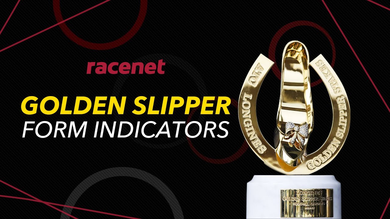 Golden Slipper Form Indicators - RACENET