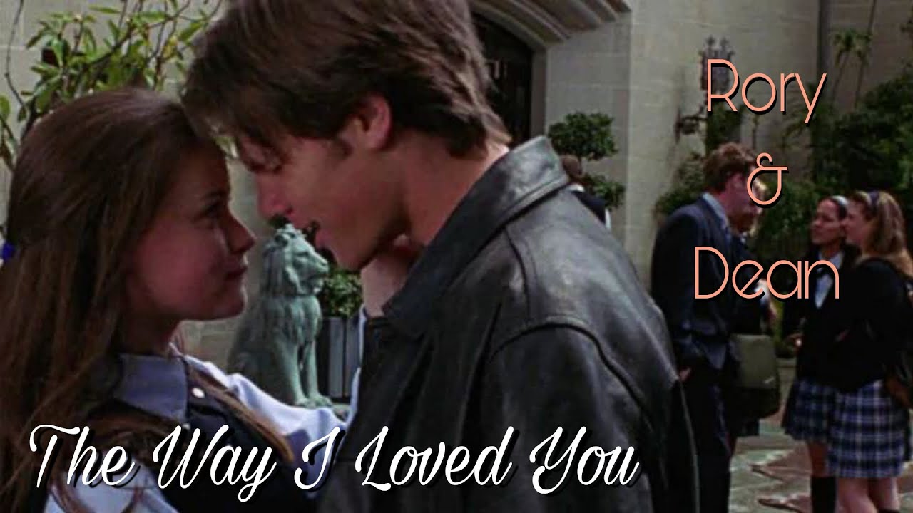 Rory & Dean || The Way I Loved You