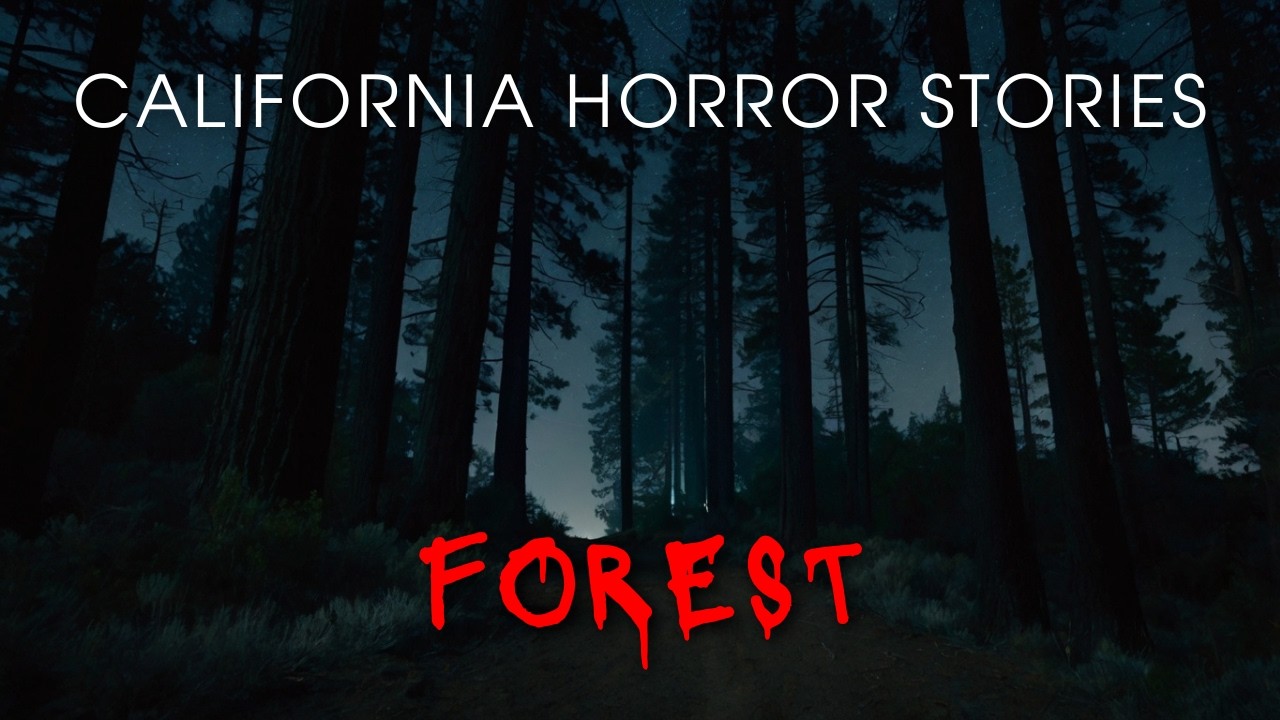 5 California Forest Horror Stories