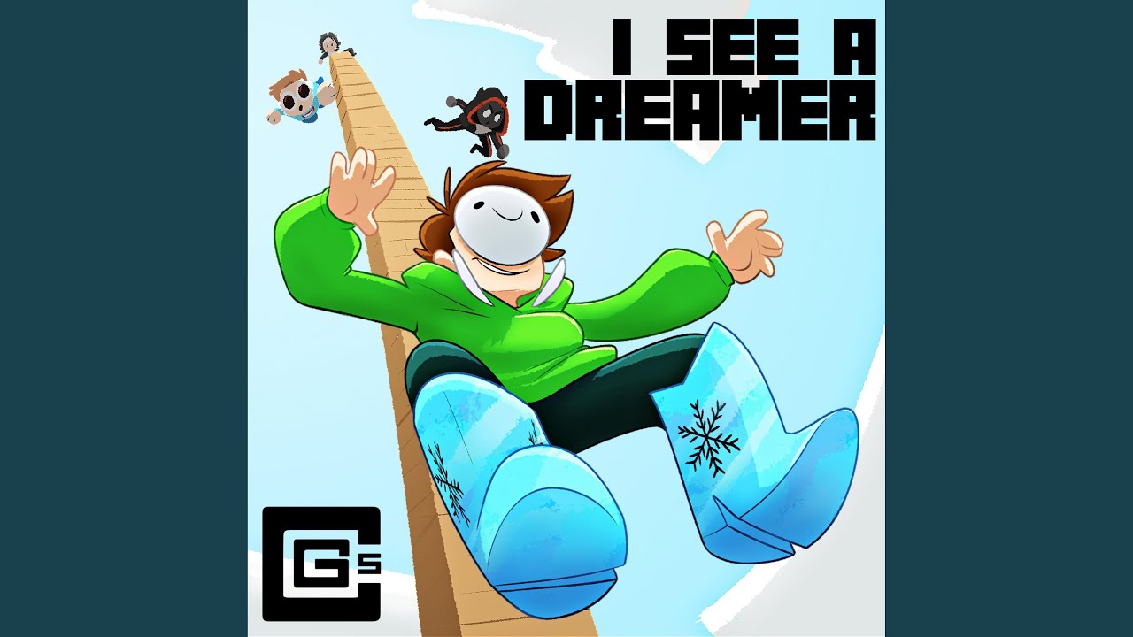 I See A Dreamer