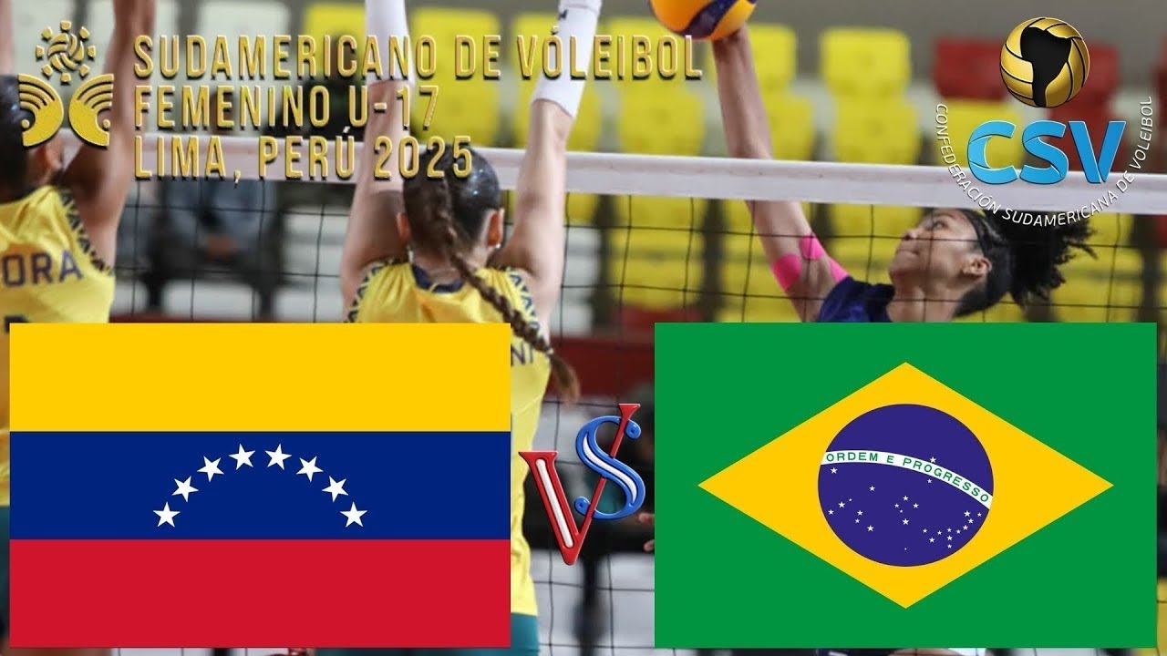 🇻🇪 Venezuela vs Brasil 🇧🇷 Final 🥇 Sudamericano Voleibol Femenino U17 2025
