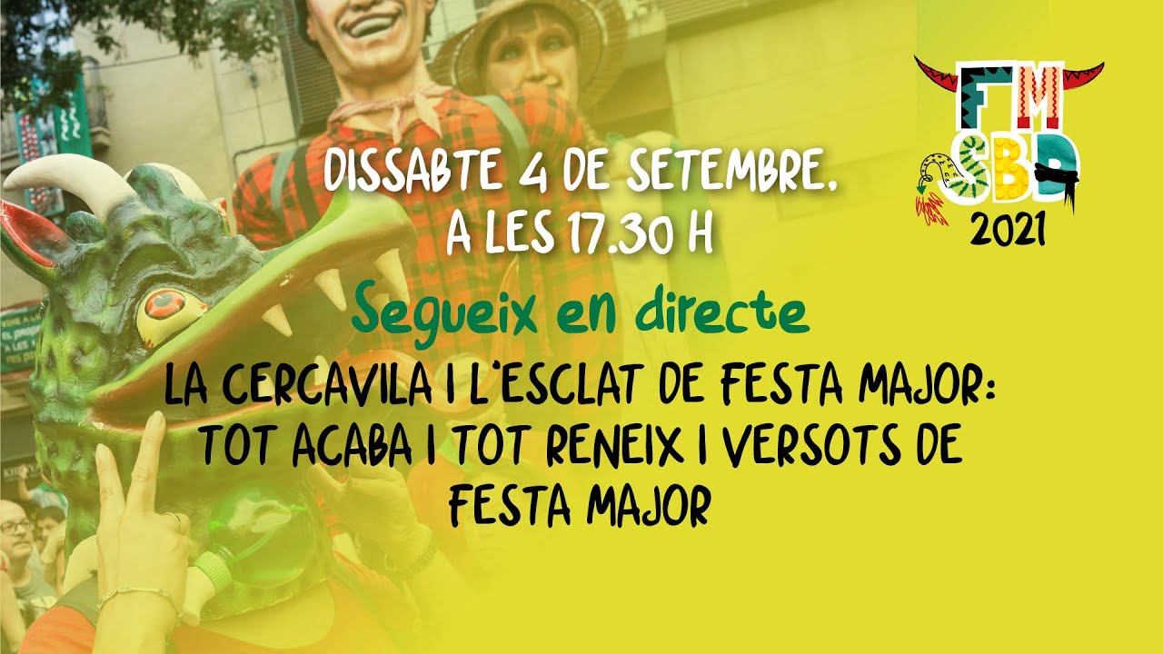 La cercavila i l'esclat de festa major, tot acaba i tot reneix i versots de festa major 2021