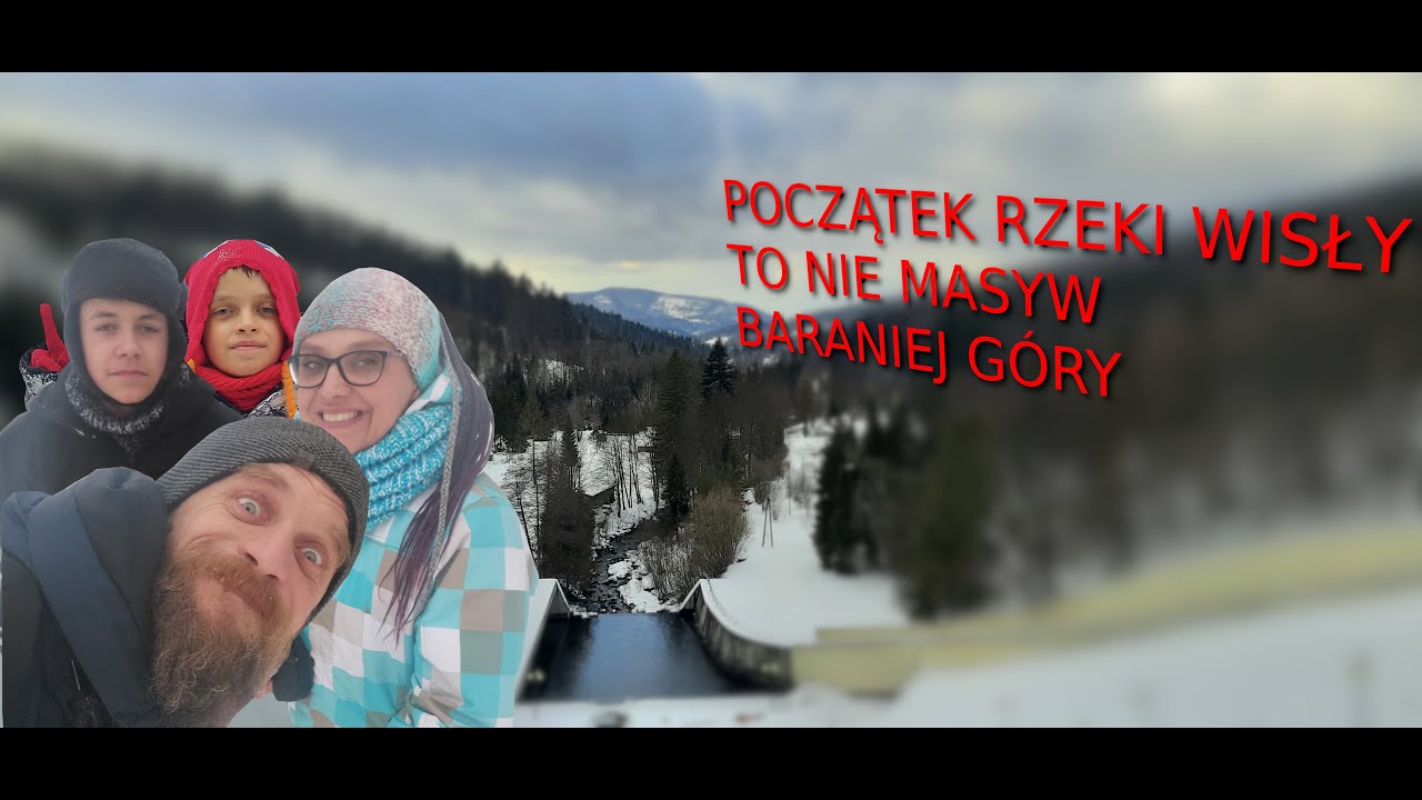 Źródła Wisły a Początek Rzeki Wisły to dwa różne miejsca!!! Gdzie zaczyna się Królowa Polskich rzek?