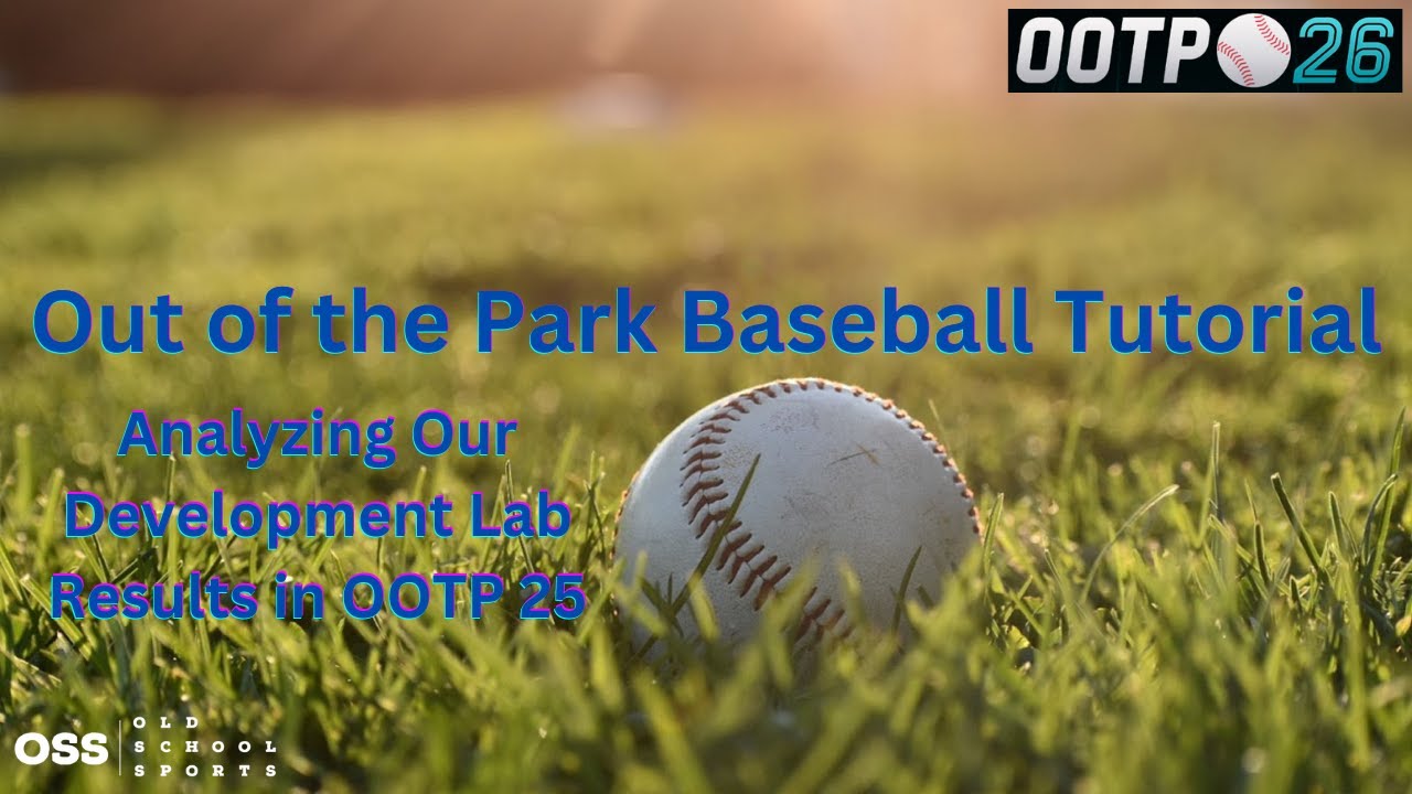 Out of the Park Baseball Tutorial - Analyzing Results from the Development Lab