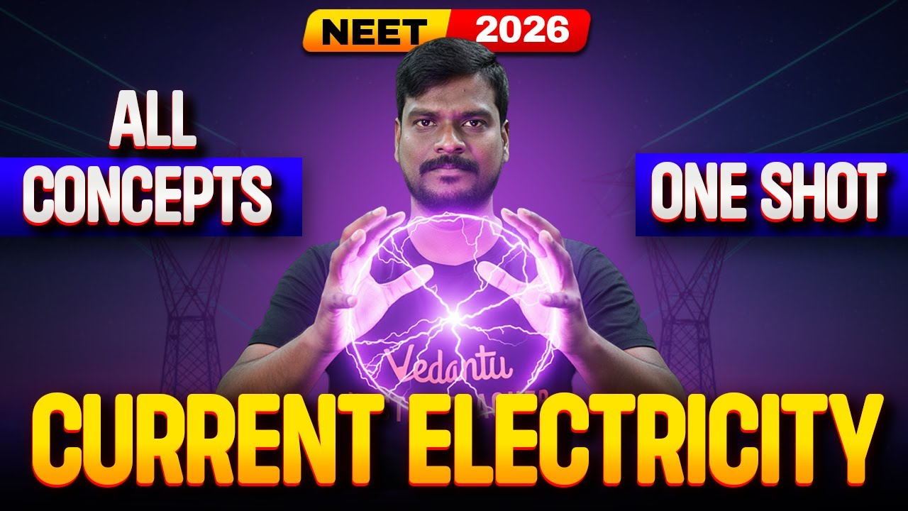 Current Electricity | One Shot | All Concepts | Physics | NEET 2026 | VIjay Sir