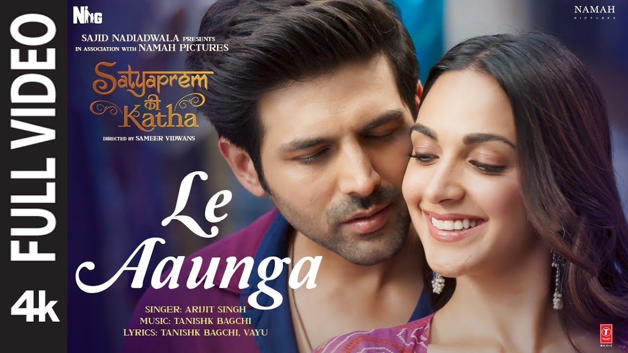 Le Aaunga (Full Video) SatyaPrem Ki Katha |Kartik,Kiara| Tanishk B,Vayu #ArijitSingh |Sajid N,Sameer