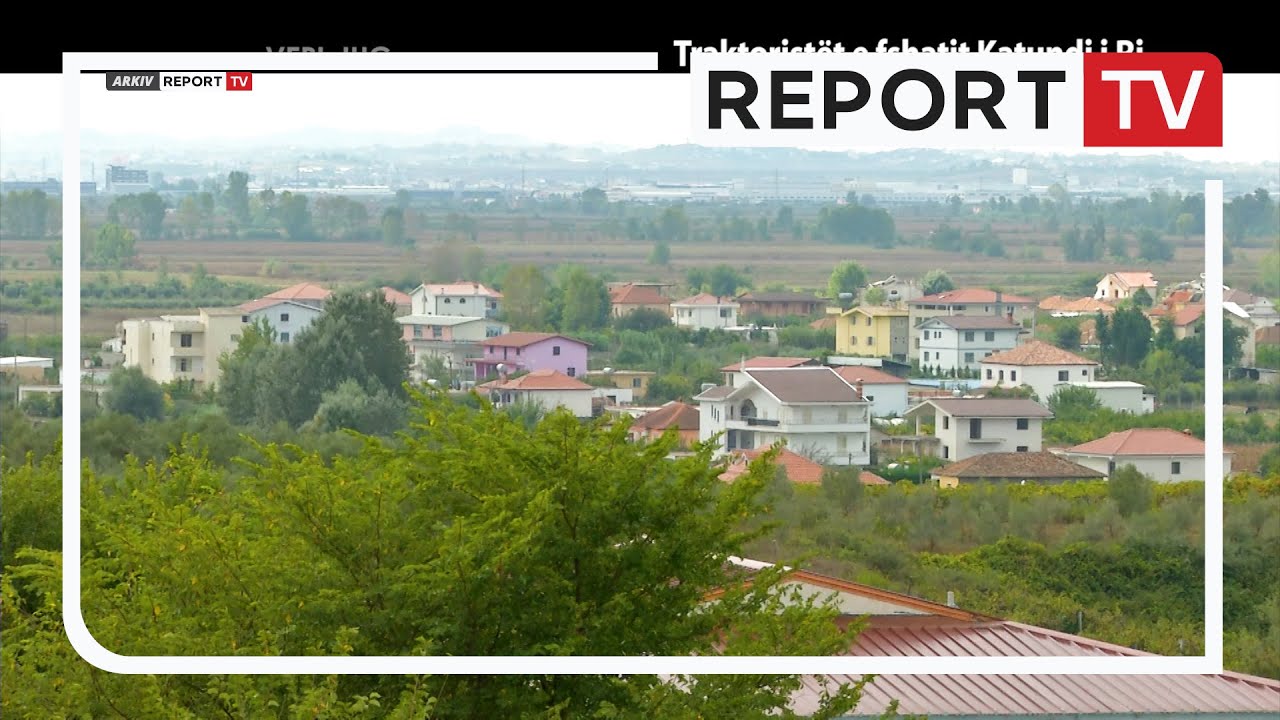 Report Tv, Veri Jug - Traktoristët e fshatit Katund i Ri (03.10.2021)