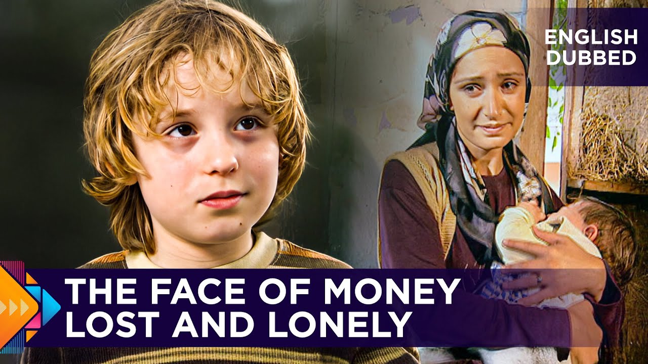 The Face of Money - Lost and Lonely - Turkish Movies Dubbed in English - Two Stories in One