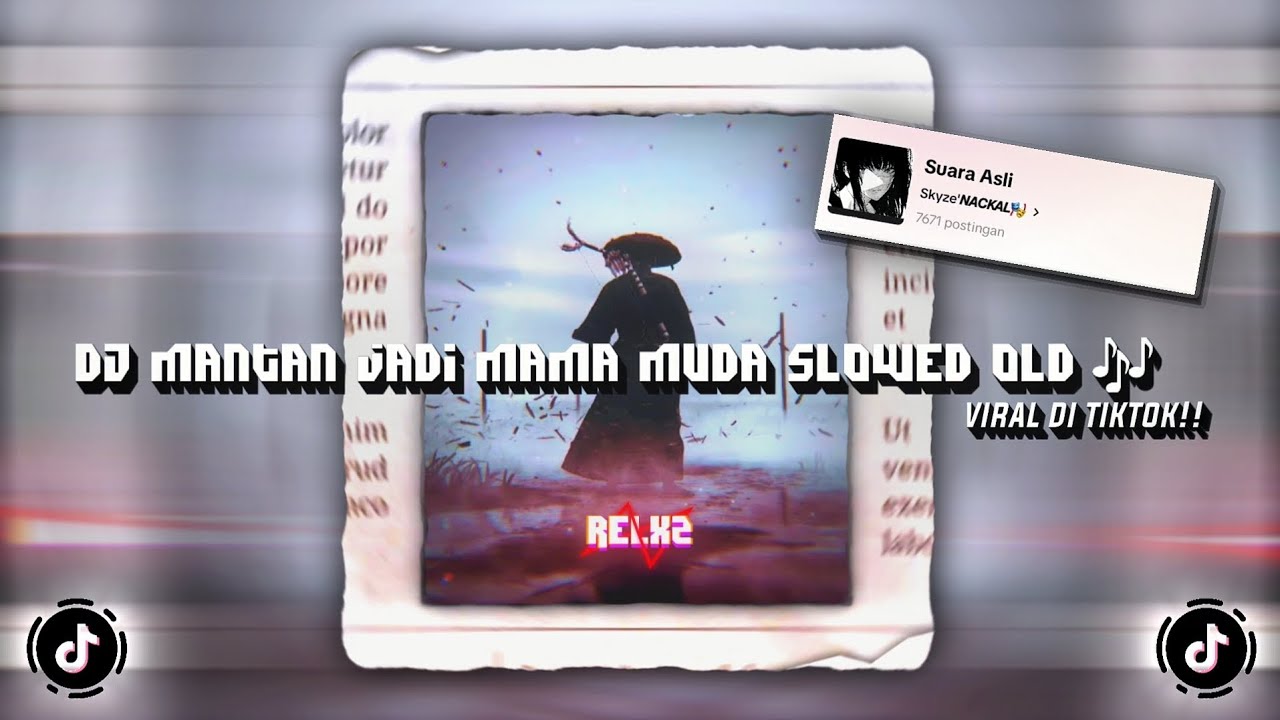 DJ MANTAN JADI MAMA MUDA OLD 🎶 sounds Skyze`𝙉𝘼𝘾𝙆𝘼𝙇🎭 (Slowed & Reverb) DJ TRENDING DI TIKTOK 🔥
