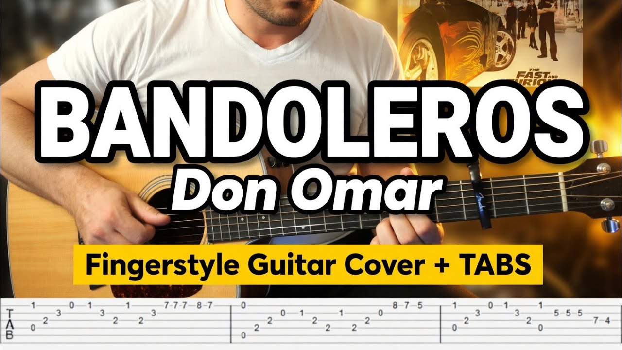 Don Omar - Bandoleros [Fast & Furious OST] Tabs Tutorial - Fingerstyle Guitar Cover