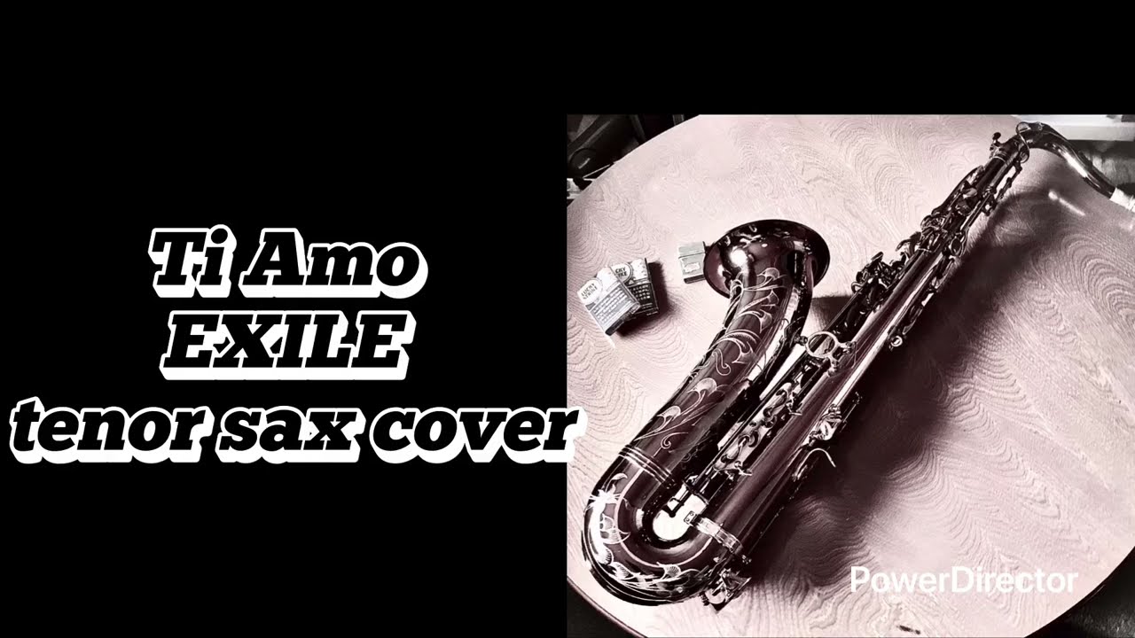 Ti Amo  EXILE  tenorsax